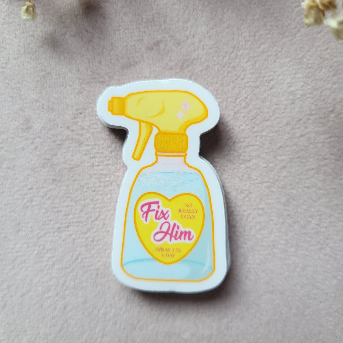 I Can Fix Him Sticker